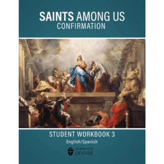 Saints Among Us: Confirmation Student Bilingual Workbook 3