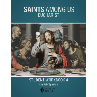 Saints Among Us: Eucharist Student Bilingual Workbook 4