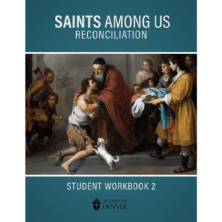 Saints Among Us: Reconciliation Student Workbook 2