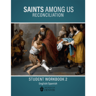 Saints Among Us: Reconciliation Student Bilingual Workbook 2
