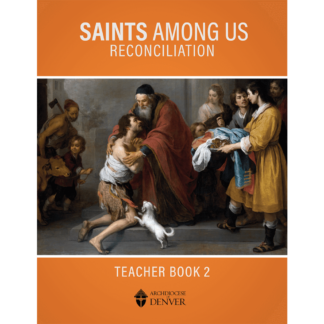 Saints Among Us: Reconciliation Teacher Book 2